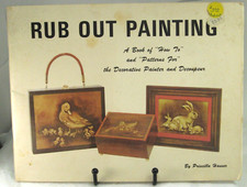 Rub Out Painting How to and 14 Patterns Decoupeur Decoupage Hauser 1975 Directio