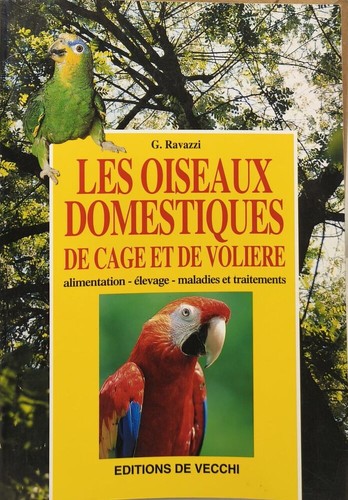 Les oiseaux domestiques - , de