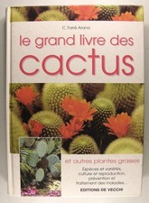 Carme Farré Arana Le Grand Livre Des Cactus Et Autres Plantes Grasses.