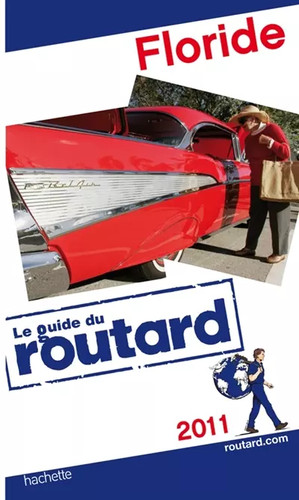 Guide routard floride 2011 - guide, du