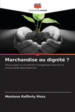 Marchandise ou dignit ? by