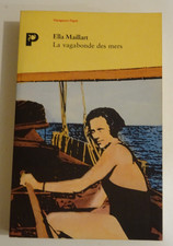 Maillart Ella  La Vagabonde Des Mers Voyageurs Payot 1991 marine récit