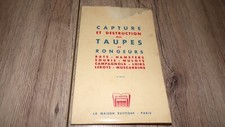 Capture et destruction des taupes et rongeurs - A. Chaigneau 1964