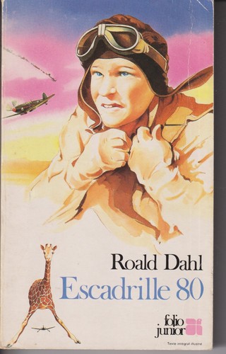 Roald dahl escadrille - dahl,