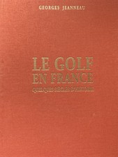 LE GOLF EN FRANCE /  QUELQUES
