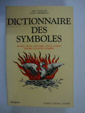 Dictionnaire des symboles (Mythes, reves, coutumes, gestes, formes, figures, cou