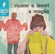 RICAMI E LAVORI A MAGLIA - vol. 18, Marabout Flash AMZ Milano, Royco, 1967