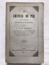 Le château de Pau, G. Bascle de Lagrèse  1854. 