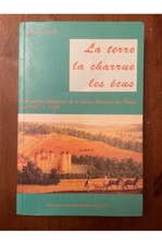 La terre, la charrue, les écus Alain Jacquet 