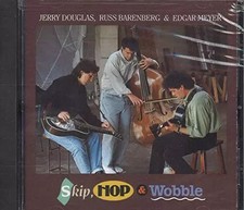 Skip, Hop & Wobble, Douglas/Barenberg/Meyer