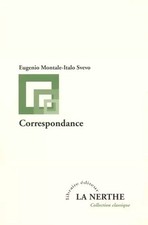 Correspondance, Eugenio Montale et  Italo Svevo