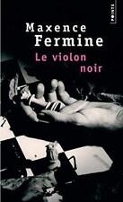Le Violon noir By Maxence Fermine. 9782020566605