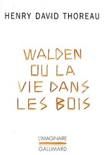 WALDEN OU LA VIE DANS LES BOIS - H.D. THOREAU