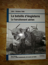 la bataille d'Angleterre juin-octobre 1940 le harcèlement aérien Osprey 2010
