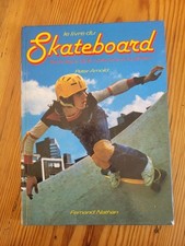 LE LIVRE DU SKATEBOARD TECHNIQUE DE LA PLANCHE A ROULETTES - PETER ARNOLD 
