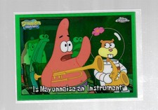 2025 Topps Chrome SpongeBob Green Refractor Card #69 is Mayonnaise an Instrument