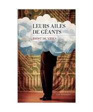 Leurs ailes de géants, De
