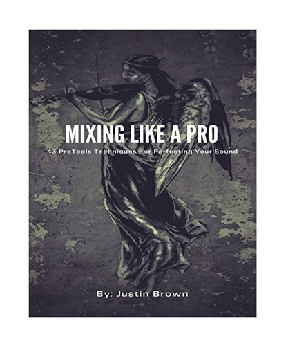 Mixing like pro 43 - pro:, protools