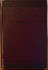 The Day after Death by Louis Figuier 1889 hardcover (very rare early reprint)