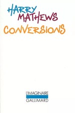 Conversions, Harry Mathews