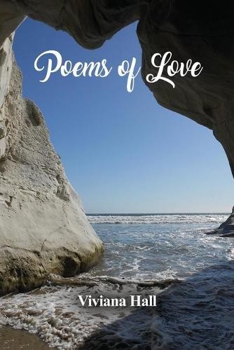 Viviana hall poems love - viviana, of