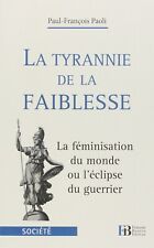 La tyrannie de la faiblesse 