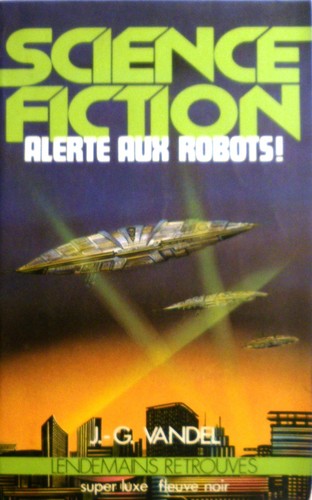 Alerte aux robots - ,