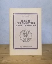 MAGIE ASTROLOGIE CROYANCES LE LIVRE DES AMULETTES ET DES TALISMANS (R.H. LAARß).