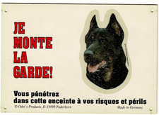 PANCARTE  "JE MONTE LA GARDE "