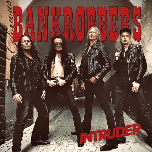Glorious bankrobbers intruder - glorious,
