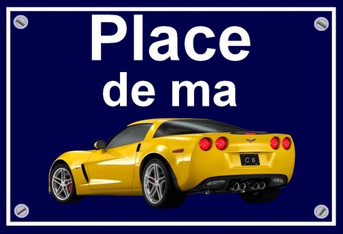 Plaque place ma corvette - ",