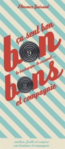 Bonbons sent bon - sent,