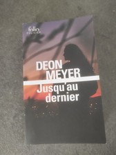 Jusqu'au dernier Deon Meyer - Folio Policier Enquête 2023 [TBE]