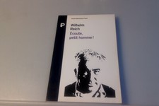 Wilhelm REICH ÉCOUTE, PETIT HOMME ! Payot 1996