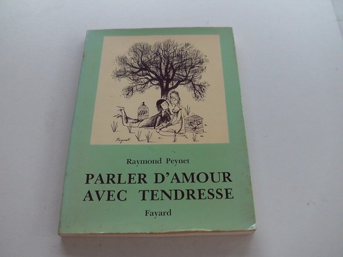 Raymond peynet parler amour - raymond, d'amour