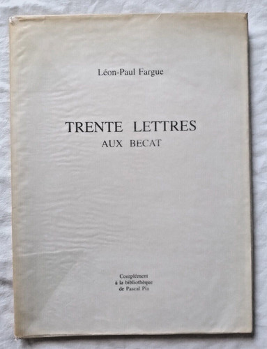 Trente lettres aux becat - trente, par