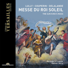 Jean-Baptiste Lully Lully/Couperin/Delalande: Messe Du Roi Soleil (CD) Album
