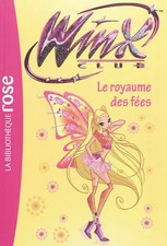 Winx club 40 - Le royaume des