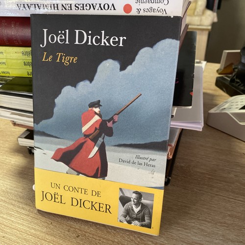 Joël dicker le - dicker, tigre