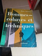 Hommes-cobayes et techniques