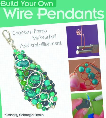 Build your own wire pendants - own,