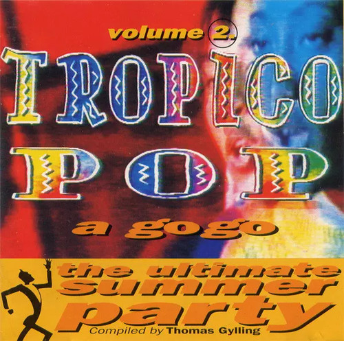 Tropicopop gogo volume 2 - a,