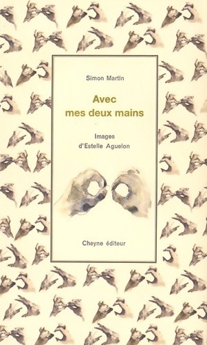 Avec mes deux mains - ,