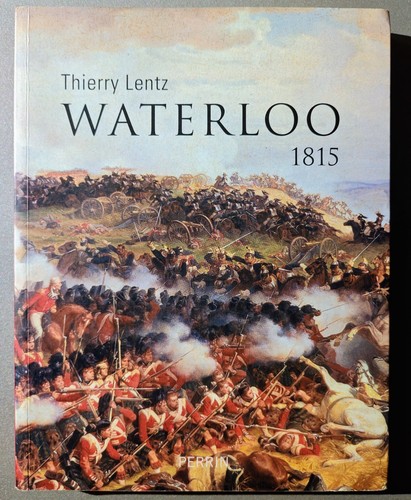 Waterloo 1815 thierry lentz - 1815,