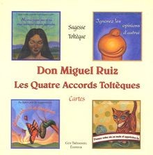Les quatre accords toltèques - quatre,