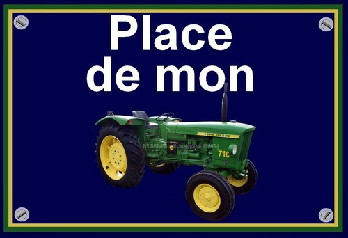 Plaque place mon tracteur - place,