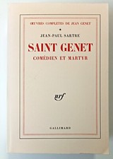 Jean-Paul Sartre Saint Genet comédien et martyr (Oeuvres complètes de J. Genet).