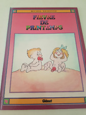 BD -caricatures - bridenne - fievre de printemps   - Glénat 1985 - adultes