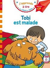 J'apprends � lire avec Sami et Julie Tobi est malade Niveau 1 (French Edition)