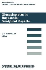 Glucosinolates in Rapeseeds : Analytical Aspects: Proceedings of a Seminar in...